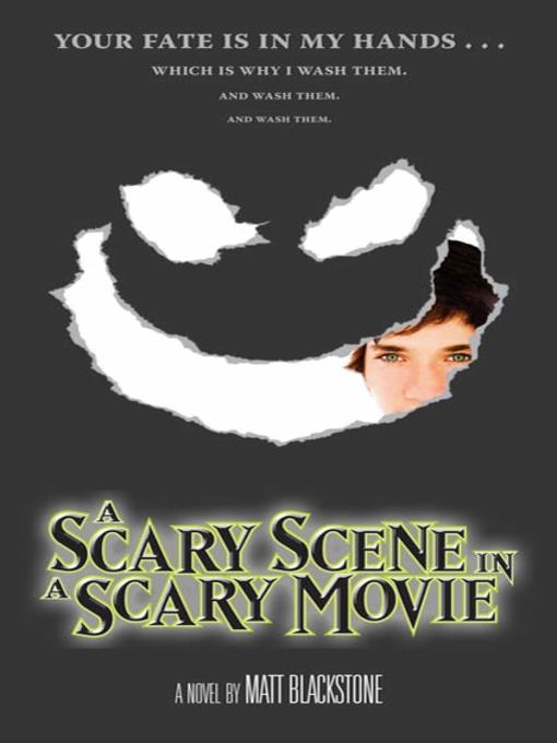 Title details for A Scary Scene in a Scary Movie by Matt Blackstone - Available